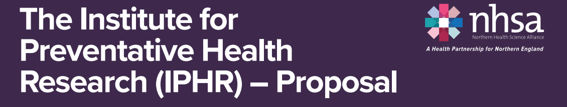 The Institute for Preventative Health Research (IPHR) – Proposal